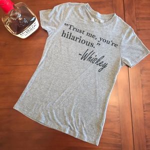 Dilascia “Trust me, you’re hilarious.” - Whiskey